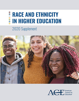 Race and Ethnicity in Higher Education: 2020 Supplement